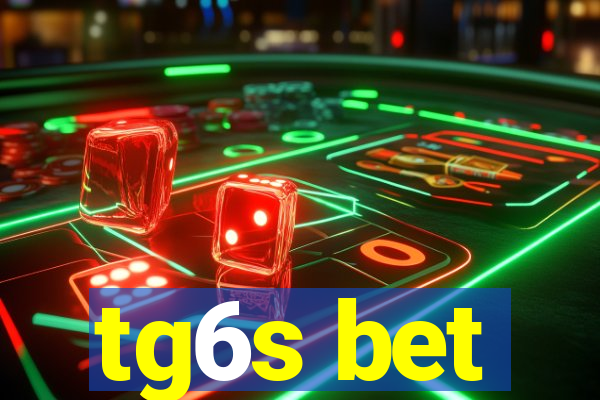 tg6s bet